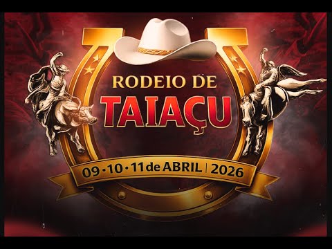 QUINTA  - RODEIO DE TAIAÇU  - 09/04/2026 (AO VIVO)
