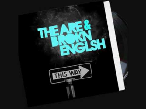 This Way - The ARE & Brokn Englsh