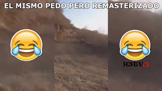 CUANDO SE TE SALE UN PEDO Y QUIERES DISIMULARLO (REMASTERIZADO)