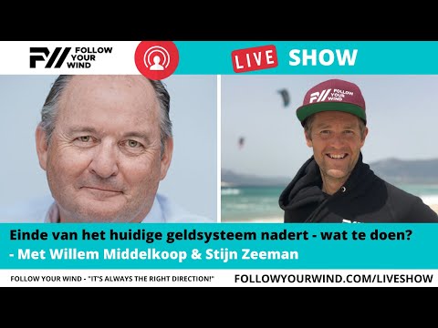 , title : 'EINDE GELDSYSTEEM NADERT - Wat te doen? | Willem Middelkoop & Stijn | FollowYourWind LIVESHOW #71'