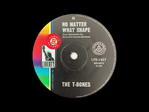1965/67: The T-Bones - No Matter What Shape (Your Stomach's In) - mono 45