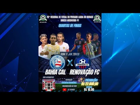 Quartas de finais- Bahia cal X Renovação Fc