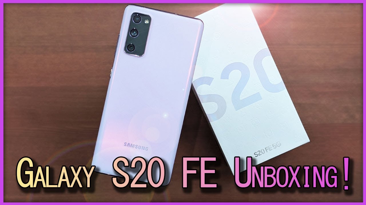 Unboxing & First Impressions!  Samsung Galaxy S20 FE Fan Edition 5G 💜 Cloud Lavender 💜