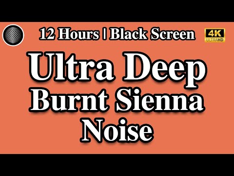 Ultra Deep Burnt Sienna Brown Noise Relaxation | Study, Sleep, Tinnitus/ADHD Relief/Masking, Focus