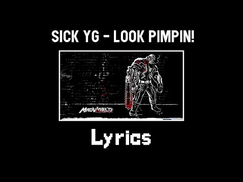SICK YG - Look Pimpin! | lyric | ost madworld