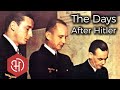The True End of the Third Reich – The Flensburg Government: Germany under Karl Dönitz