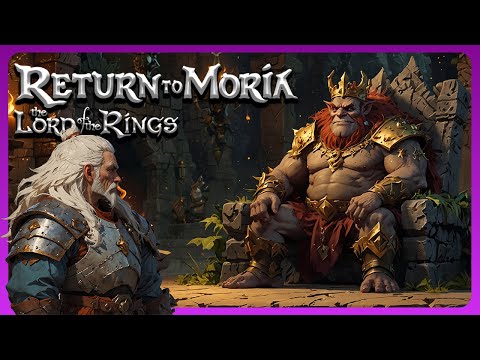 The TROLL KING Under The Mountain! | Lord of the Rings Return to Moria | Gameplay | 17