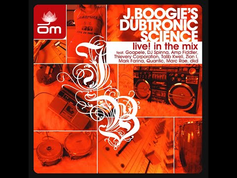 J Boogie's Dubtronic Science | Live! In The Mix | OM 164 | 2004