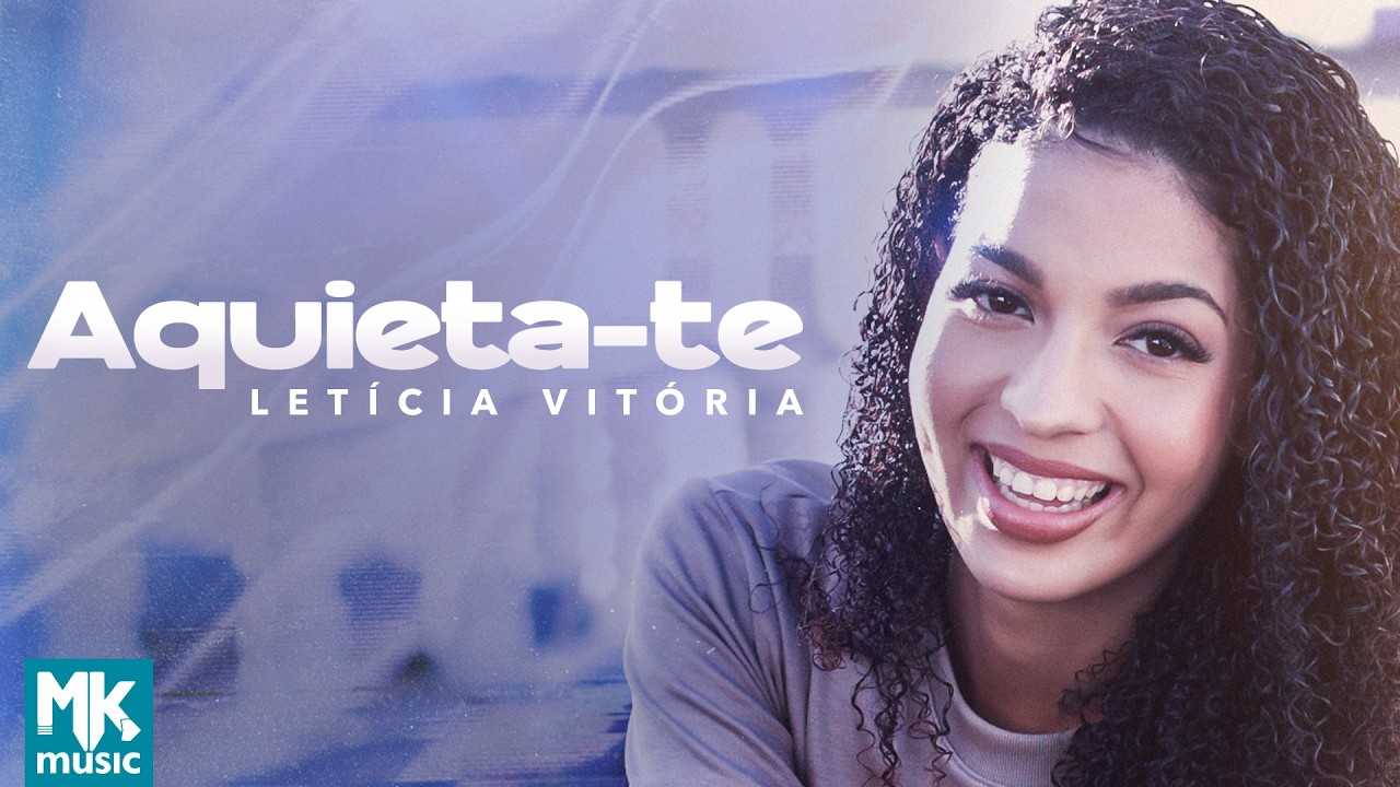 Letícia Vitória - Aquieta-te