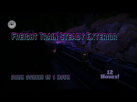 🚂 Freight Train Sounds Steady Exterior | 12 Hours Sleep Video (1h Train Visual + 11h Dark Screen)