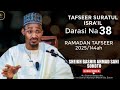 38 Tafseer Suratul Israa I Sheikh Bashir Ahmad Sani Sokoto Ramadan Tafseer 1446 2025