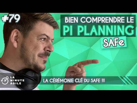 Pi planning - SAFe agile - La Minute Agile #79