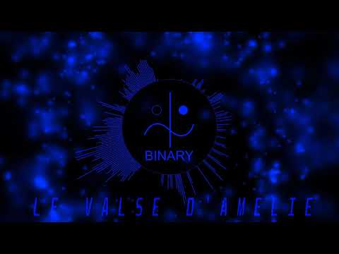Binary - Le Valse d'Amelie [HARDTEK]