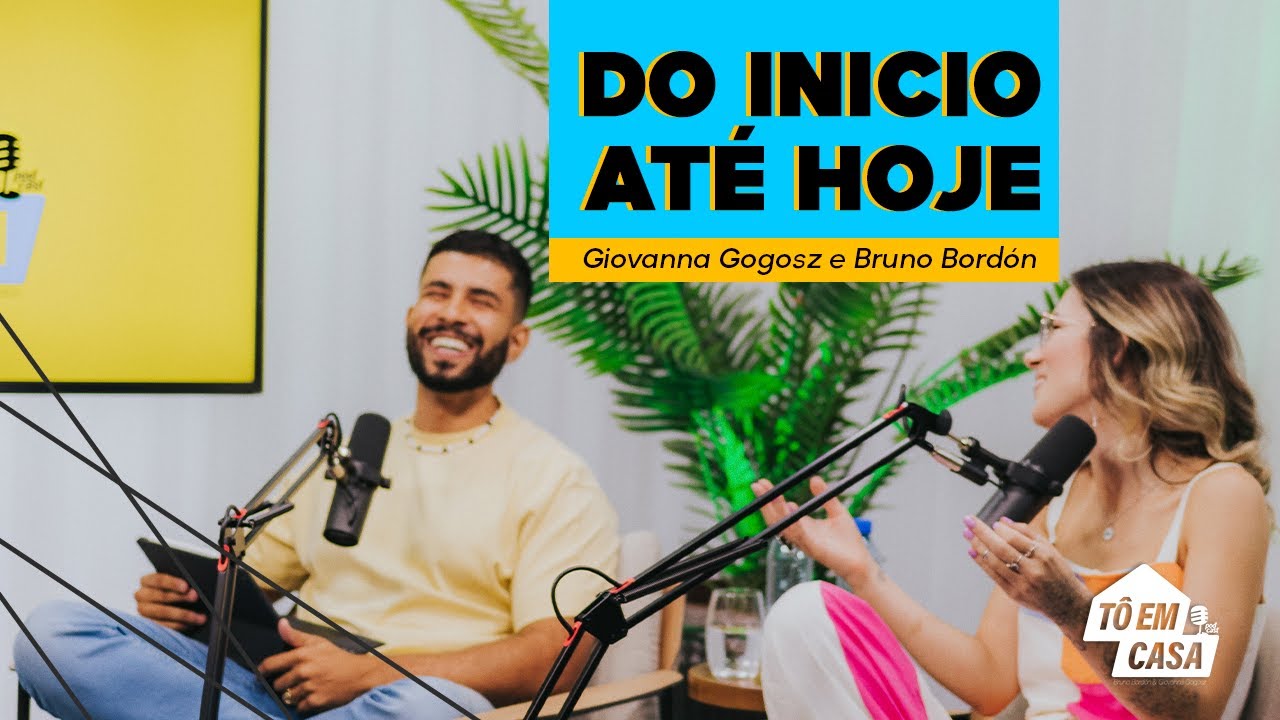 GIOVANNA GOGOSZ e BRUNO BORDÓN - Tô em Casa #01