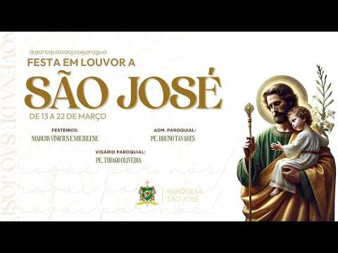 6º DIA  FESTA EM LOUVOR AO GLORIOSO SAO JOSE | Paróquia São José | Jaraguá-GO | 18/03/2026