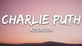 Video thumbnail of "Charlie Puth - Attention (Lyrics)"