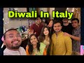 DIWALI CELEBRATION VLOG IN ITALY