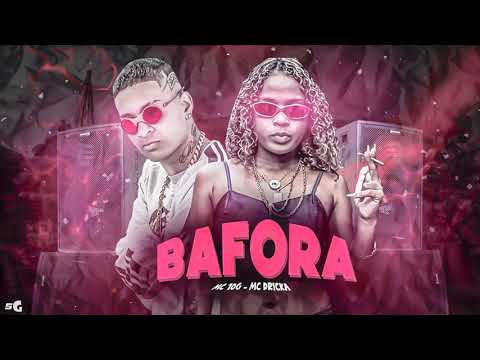 MC DRICKA FEAT. MC 10G - BAFORA - REMIX BREGA FUNK 2021