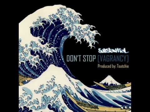 Substantial - Don't Stop (Vagrancy)