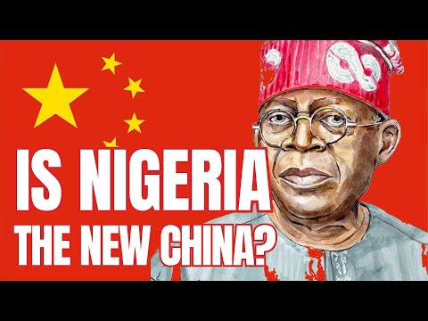 Is Nigeria The Next China? Lets Find Out Together