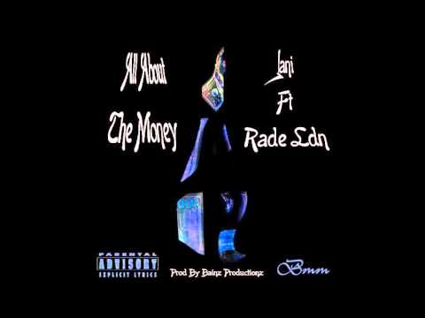 All About The Money - Jani Ft. Rade LDN