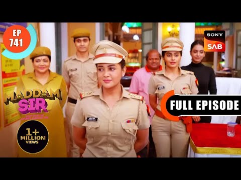 Maddam Sir Ka Promotion - Maddam Sir - Ep 741 - Full Episode - 18 Feb 2023