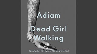 Dead Girl Walking (Ski Beatz Remix)