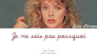 Kylie Minogue - Je Ne Sais Pas Pourquoi (Lyric Video)