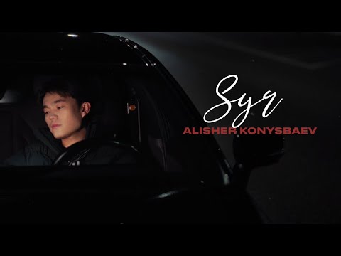 Alisher Konysbaev - SYR | Lyric Video