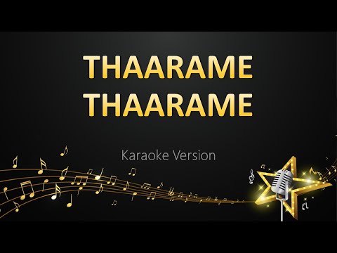 Thaarame Thaarame - Ghibran (Karaoke Version)