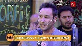 Luciano Pereyra: &quot;Qué suerte tiene él&quot; - La Peña de Morfi