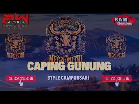 dj banteng mega putri !! CAPING GUNUNG  !! BY‎@ARWAPROJECT 