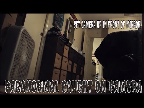 PARANORMAL ACTIVITY IN HOME (SET UP CAMERA IN FRONT OF MIRROR) Video