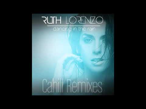 2014 Ruth Lorenzo - Dancing In The Rain (Cahill Spanish & English Radio Mix)