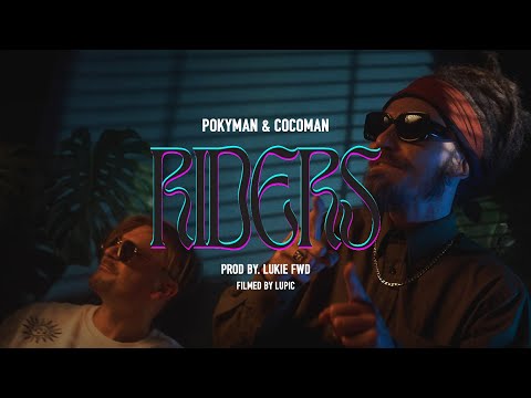 Pokyman & Cocoman - Riders (prod. Lukie FWD)