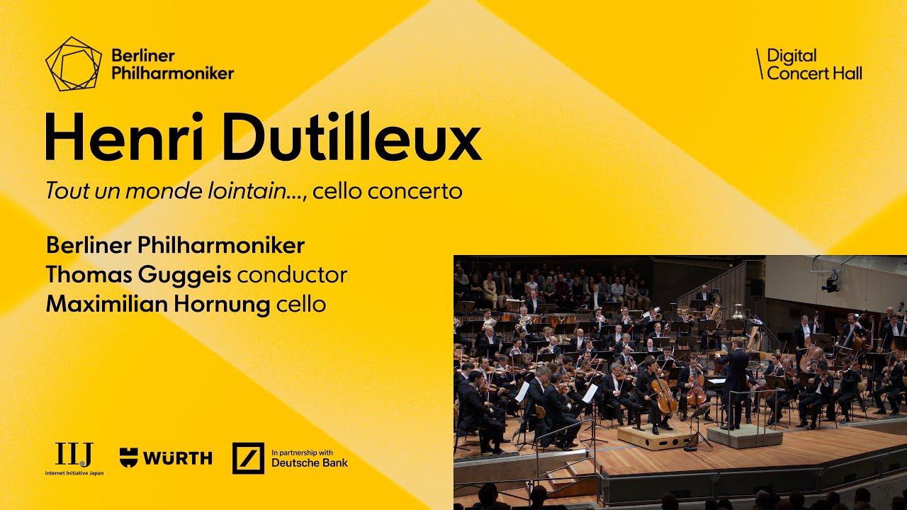 Dutilleux: Tout un monde lointain... / Hornung · Guggeis · Berliner Philharmoniker