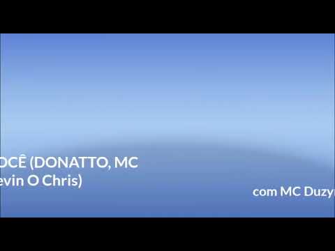 Quero você-(DONATO, MC Kevin O Chris)-MC Duzyn