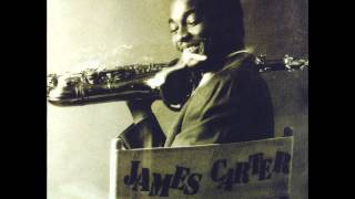 James Carter - Blues For A Nomadic Princess