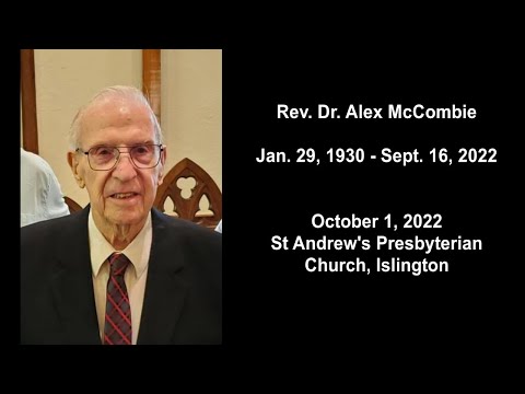 Funeral for the Rev. Dr. Alex McCombie, October 1, 2022
