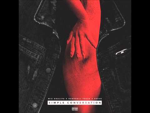 Wiz Khalifa - Simple Conversation Feat. Bankroll Fresh & Reese