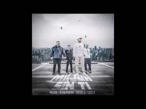 Pacho El Antifeka, Rafa Pabön, Javiielo, Sousa – Mejor Sin Ti