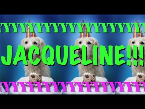 HAPPY BIRTHDAY JACQUELINE! - EPIC Happy Birthday Song