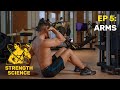 Strength Science Ep 5. - Arms