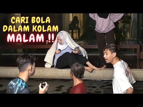 CARI BOLA DALAM KOLAM RENANG WAKTU MALAM !!
