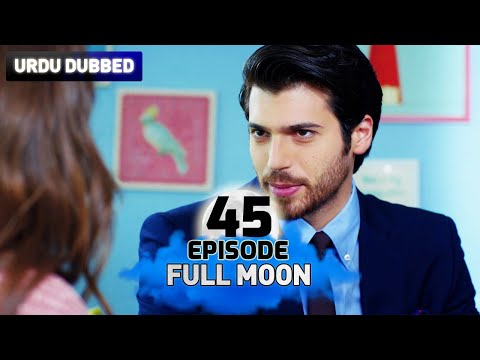 Full Moon | Pura Chaand Episode 45 in Urdu Dubbed | Dolunay