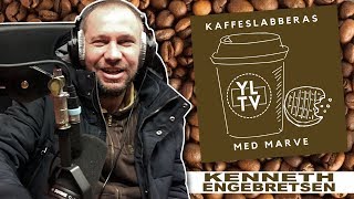 Kenneth Engebretsen | Kaffeslabberas med Marve - 002 [PODCAST]: YLTV