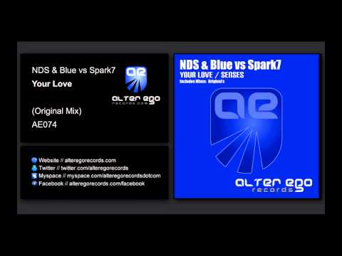 NDS & Blue vs Spark7 - Your Love feat Vio [Alter Ego Records]