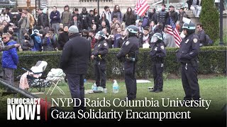Over 100 Arrested After Columbia Univ. President Calls NYPD to Clear Pro-Palestine Student Protest