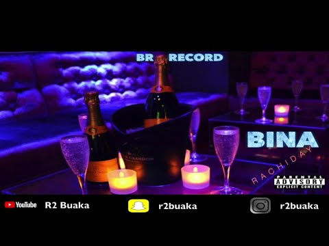 #R2Buaka #Music #Rachiday - BINA (audio)