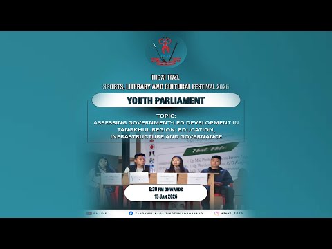 YOUTH PARLIAMENT || The XIth (TNZL) Sport, Literary & Cultural Festival 2026